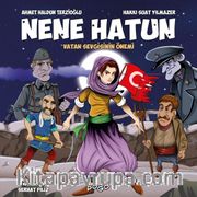Nene Hatun / Vatan Sevgisinin Önemi