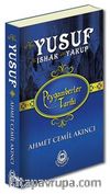 Hz. Yusuf, Hz. İshak ve Hz. Yakup Peygamberler Tarihi