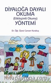 Diyaloğa Dayalı Okuma (Etkileşimli Okuma) Yöntemi