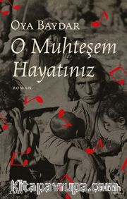 O Muhteşem Hayatınız