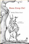 Bana Ezop De!