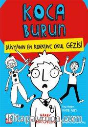 Koca Burun / Dünyanın En Korkunç Okul Gezisi 