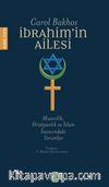 İbrahim'in Ailesi & Musevilik, Hristiyanlık ve İslam İnancındaki Yorumlar