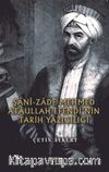 Şanî-Zade Mehmed Ataullah Efendi’nin Tarih Yazıcılığı