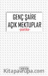 Genç Şaire Açık Mektuplar