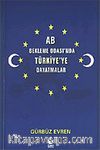 AB Bekleme Odası'nda Türkiye'ye Dayatmalar