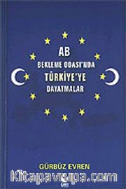 AB Bekleme Odası'nda Türkiye'ye Dayatmalar