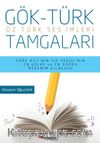 Gök-Türk Tamgaları & Öz Türk Ses İmgeleri