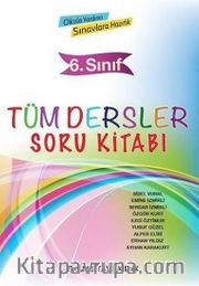 6. Sınıf Tüm Dersler Soru Kitabı