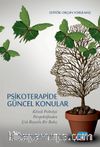 Psikoterapide Güncel Konular & Klinik Psikoloji Perspektifinden Çok Boyutlu Bir Bakış