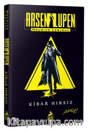 Arsen Lupen: Kibar Hırsız (Ciltli)