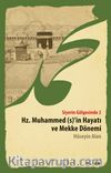 Siyerin Gölgesinde 2 & Hz.Muhammed (S)’in Hayatı ve Mekke Dönemi