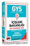 GYS T.C. İçişleri Bakanlığı Şef Kadrosu İçin Konu Özetli Soru Bankası