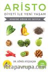 Aristo Diyeti ile Yeni Yaşam