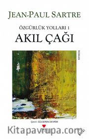 Akıl Çağı/ Özgürlük Yolları 1