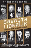 Savaşta Liderlik & Tarihe Yön Verenlerden Hayati Dersler