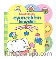 Kulaklı Kitaplar/Oyuncakları Tanıyalım (1-2 Yaş)