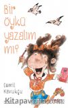 Bir Öykü Yazalım mı?