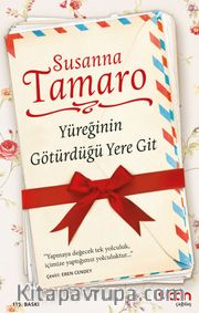 Yüreğinin Götürdüğü Yere Git (Ciltsiz)