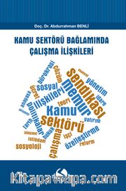 Kamu Sektörü Bağlamında Çalışma İlişkileri