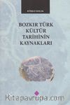 Bozkır Türk Kültür Tarihinin Kaynakları