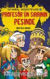 Profesör'ün Sırrının Peşinde /  İstanbul Dedektifleri -3