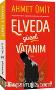 Elveda Güzel Vatanım (Ciltli)