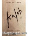 Kaleb 2: Abigail
