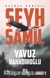Kafkas Kartalı Şeyh Şamil 
