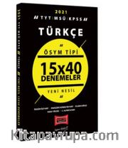2021 TYT MSÜ KPSS Türkçe ÖSYM Tipi 15x40 Denemeler