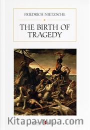 The Birth of Tragedy