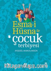 Esma-i Hüsna ile Çocuk Terbiyesi