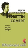 Bedrettin Cömert / Seçkin Eleştirmenler