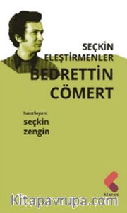 Bedrettin Cömert / Seçkin Eleştirmenler
