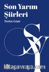 Son Yarım Şiirleri
