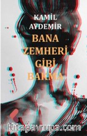 Bana Zemheri Gibi Bakma