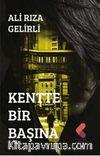Kentte Bir Başına