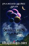 Sessizliğin Alameti
