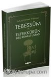 Tebessüm ve Tefekkürün Beş Renkli Ustası