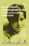 Meçhul Öğrenci Nilgün Marmara’nın Şiiri