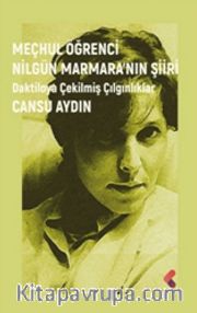 Meçhul Öğrenci Nilgün Marmara’nın Şiiri