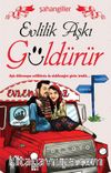 Evlilik Aşkı Güldürür