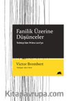 Fanilik Üzerine Düşünceler & Tolstoy’dan Primo Levi’ye