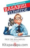 Çocuklarımızın Başarısı Elimizde