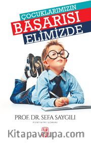 Çocuklarımızın Başarısı Elimizde