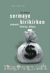 Sermaye Birikirken / Osmanlı Türkiye Dünya