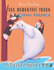 Ses Dedektifi Tolga / K Sever Kokarca