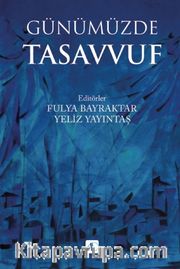 Günümüzde Tasavvuf