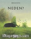 Neden?