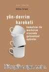 Yön - Devrim Hareketi & Kemalizm ile Marksizm Arasında Geleneksel Aydınlar